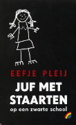 Juf met staarten op een zwarte school (Paperback)