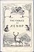 The Fables of Aesop by Aesop