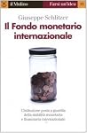 Il Fondo monetario internazionale Il Fondo monetario internazionale