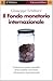 Il Fondo monetario internazionale
