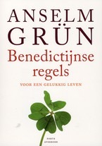 Benedictijnse regels voor een gelukkig leven