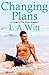 Changing Plans (Changing Pl...