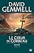 Le coeur de corbeau by David Gemmell Le coeur de corbeau by David Gemmell