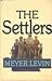 The Settlers by Meyer Levin