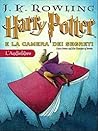 Harry Potter e la camera dei segreti by J.K. Rowling