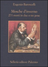 Mosche d'inverno. 271 morti in due o tre pose
