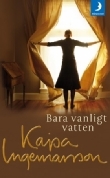 Bara vanligt vatten (Paperback)