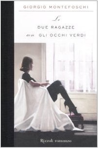 Le due ragazze con gli occhi verdi