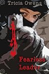 Fearless Leader by Tricia Owens