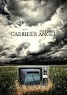 Gabriel's Angel by Mark A. Radcliffe Gabriel's Angel by Mark A. Radcliffe