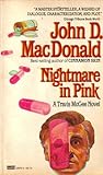 Nightmare in Pink by John D. MacDonald Nightmare in Pink by John D. MacDonald