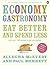 Economy Gastronomy: Eat Bet...