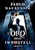 L'oro degli immortali