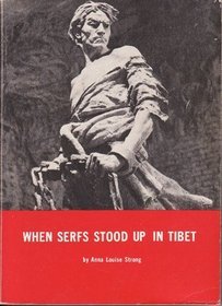 When Serfs Stood Up in Tibet (Modern China series)