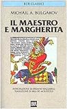Il Maestro e Margherita by Mikhail Bulgakov