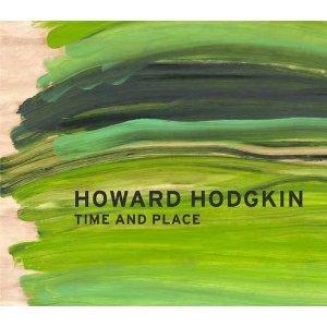 Howard Hodgkin: Time and place (Hardcover)