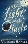 The Light of the Oracle by Victoria Hanley