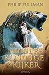 De amberkleurige kijker by Philip Pullman
