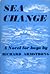 Sea Change by Richard  Armstrong