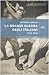 La grande guerra degli italiani: 1915-1918