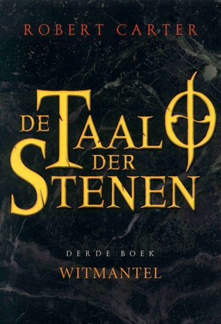 Witmantel (De taal der stenen, #3)