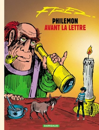 Philémon, Tome 1 : Avant la Lettre (Philémon, #1)