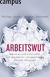 Arbeitswut