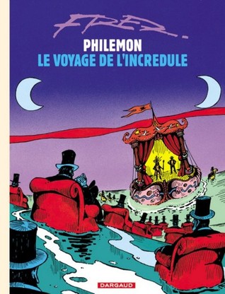 Philemon, Tome 5: Le Voyage De L'incredule