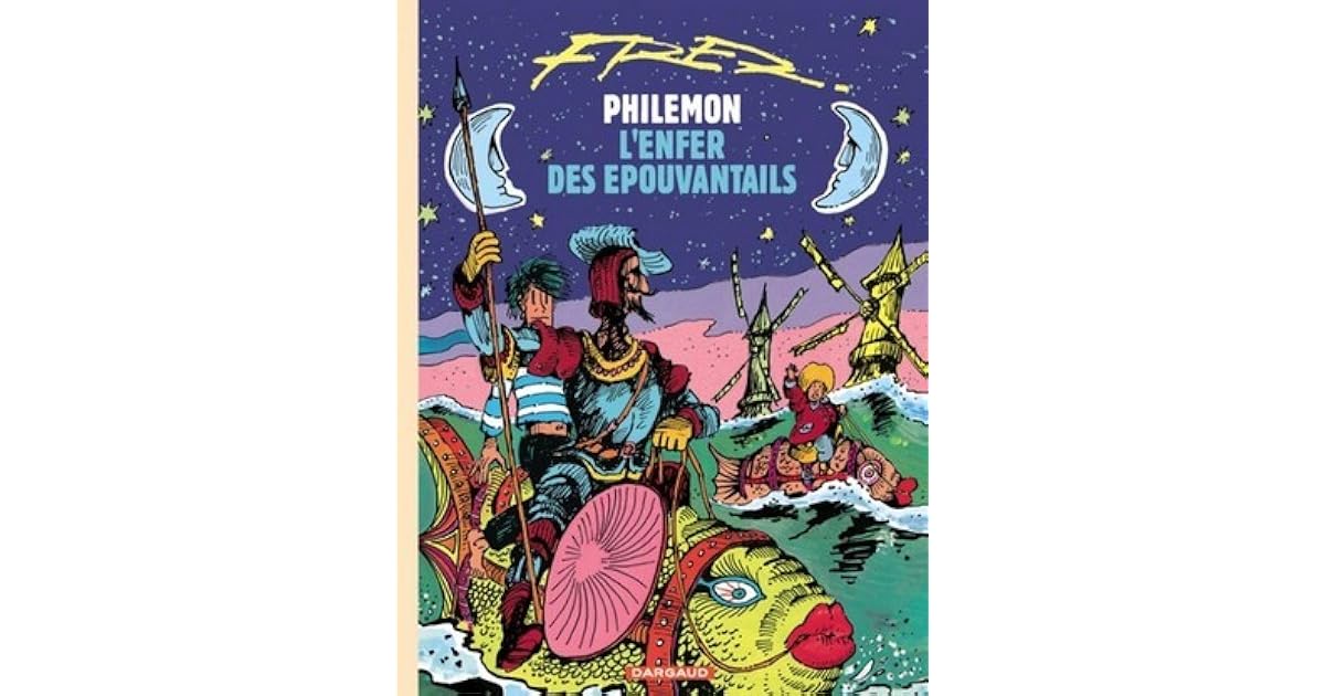 Philemon Tome 14 L Enfer Des Epouvantails By Fred