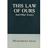 This Law of Ours and Other Essays