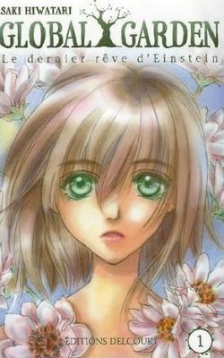 Global Garden: le dernier rêve d'Einstein, Tome 1 (Paperback)