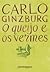 O Queijo e os Vermes