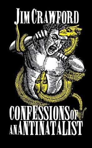 Confessions of an Antinatalist (Paperback)