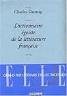 Dictionnaire égoïste de la littérature française
