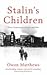 Stalin's Children: Three Ge...