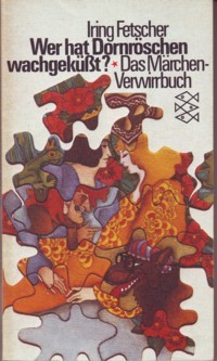 Wer hat Dornröschen wachgeküßt? Das Märchen-Verwirrbuch