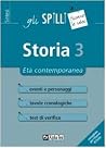 Storia 3. Età contemporanea Storia 3. Età contemporanea