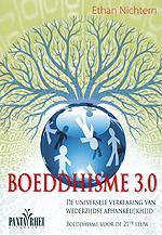 Boeddhisme 3.0: Een universele verklaring van wederkerige afhankelijkeid (Paperback)