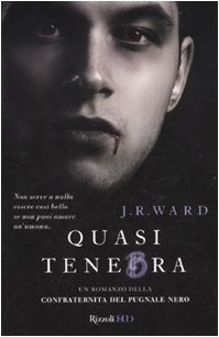 Quasi tenebra (La confraternita del pugnale nero, #2)