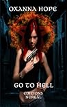 Go to Hell by Oxanna Hope