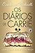 Os Diários de Carrie by Candace Bushnell