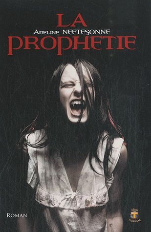 La Prophétie