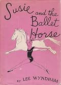 Susie and the Ballet Horse