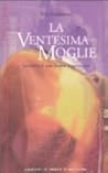 La ventesima moglie by Indu Sundaresan