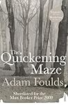 The Quickening Maze by Adam Foulds The Quickening Maze by Adam Foulds