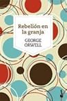 Rebelión en la granja by George Orwell