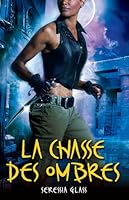La chasse des ombres (Les Traqueurs d'Ombres, #2)