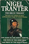 The Bruce Trilogy: The Steps to the Empty Throne / The Path of the Hero King / The Price of the King's Peace