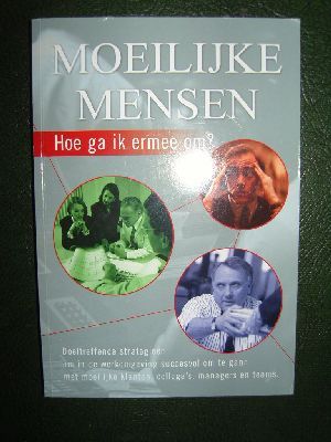 Moeilijke mensen: Hoe ga ik ermee om?