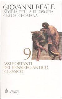 Storia della filosofia greca e romana. Vol. 9: Assi portanti del pensiero antico e lessico (Perfect Paperback)